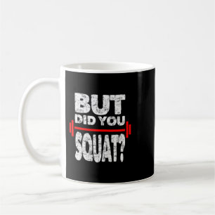 Heb je squat Gym Lover Fitness Workout Grappig Koffiemok