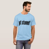 Heb je stenen? T-shirt (Voorkant volledig)