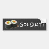 Heb je sushi? Bumpersticker (Voorkant)