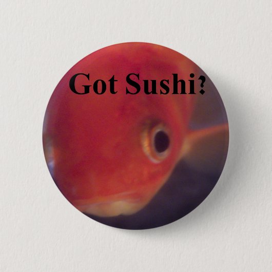Heb je Sushi? Ronde Button 5,7 Cm (Voorkant)