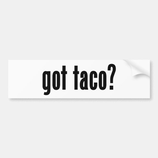 Heb je taco? bumpersticker (Voorkant)
