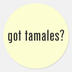 Heb je tamales ? ronde sticker