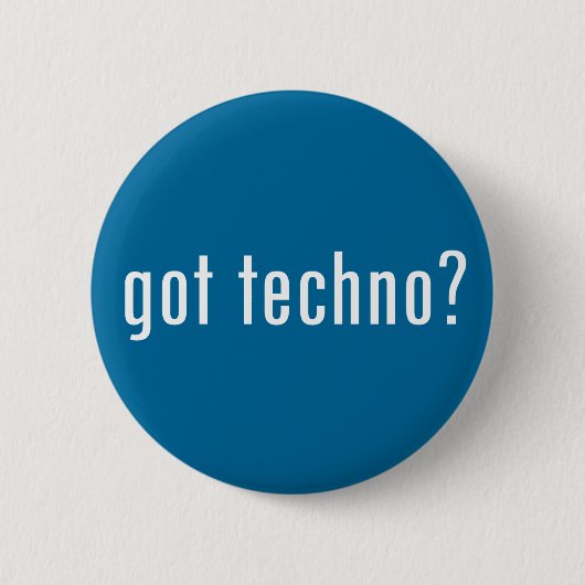 Heb je techno ? ronde button 5,7 cm (Voorkant)