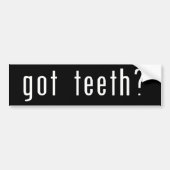 Heb je Teeth? Bumpersticker (Voorkant)