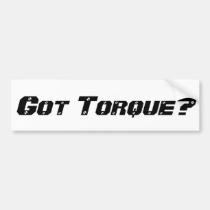 Heb je Torque? Bumpersticker