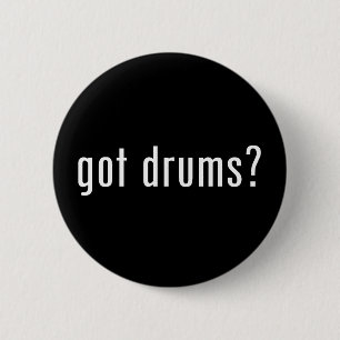 Heb je trommels? ronde button 5,7 cm
