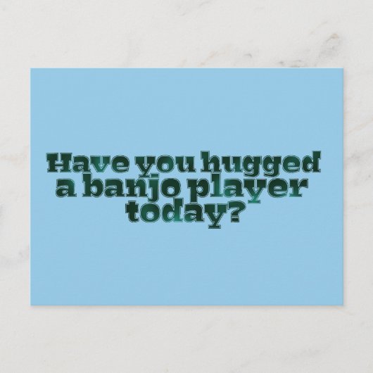 Heb je vandaag een Banjo Player opgehangen? Briefkaart (Voorkant)