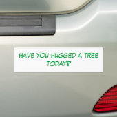 Heb je vandaag een boom geknuffeld? bumpersticker (Op auto)