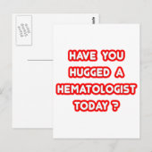 Heb je vandaag een hematoloog geknuffeld? briefkaart (Voorkant / Achterkant)