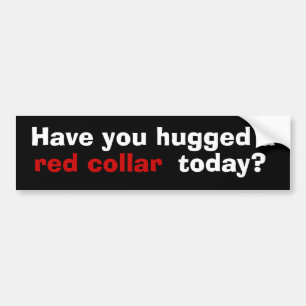 Heb je vandaag een rode halsband geknuffeld? bumpersticker