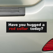 Heb je vandaag een rode halsband omhelsd? bumpersticker (Op auto)