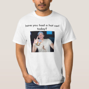 Heb je vandaag een warme maaltijd gehad? t-shirt