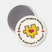 Heb je vandaag iemand geknuffeld Asperger magneet (Voorkant / Achterkant)