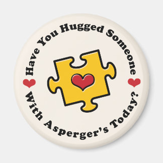 Heb je vandaag iemand geknuffeld Asperger magneet