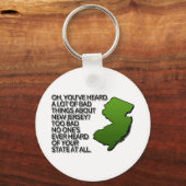 Heb je veel slechte dingen over NJ gehoord? Sleutelhanger (Voorkant)