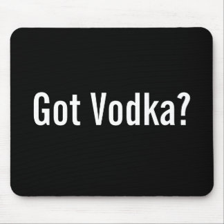 Heb je Vodka? Mousepad Muismat