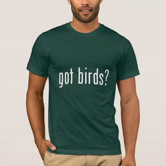Heb je vogels? t-shirt (Voorkant)