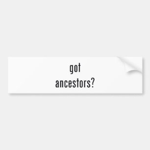 Heb je voorouders? bumpersticker