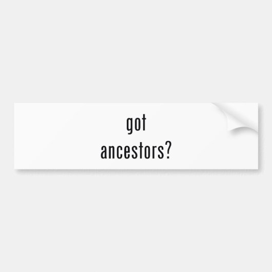 Heb je voorouders? bumpersticker (Voorkant)