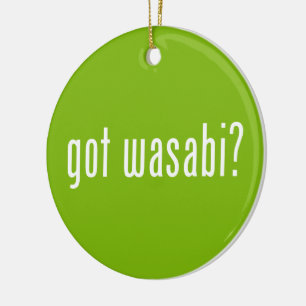 Heb je wasabi? keramisch ornament