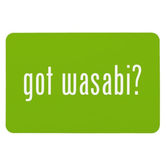Heb je wasabi? magneet (Horizontaal)