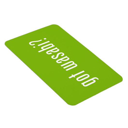 Heb je wasabi? magneet (Rechterzijde)