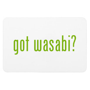 Heb je wasabi? magneet