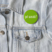 Heb je wasabi? ronde button 5,7 cm (In situ)
