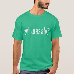 Heb je wasabi? t-shirt