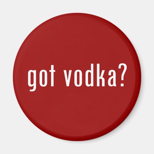 Heb je wodka? magneet (Voorkant)