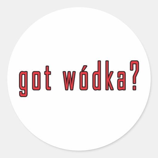 Heb je wodka? ronde sticker (Voorkant)