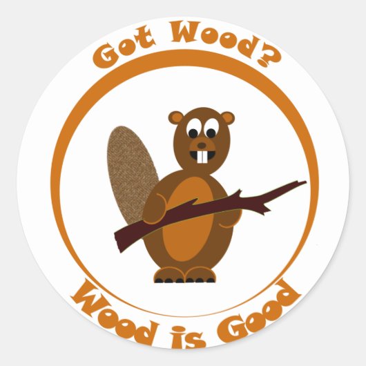 Heb je Wood? ronde sticker (Voorkant)