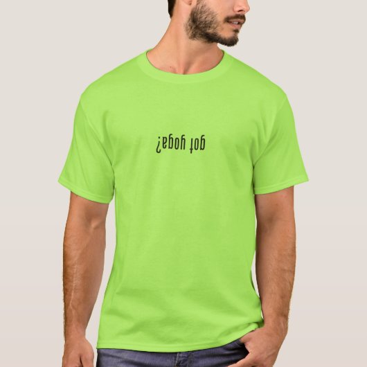 Heb je yoga? (ondersteboven) t-shirt (Voorkant)