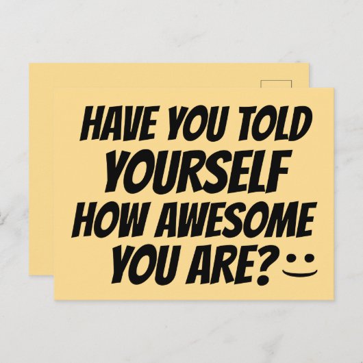 HEB JE ZELF VERTELD HOE GEWELDIGE JE BENT? BRIEFKAART (Voorkant / Achterkant)