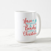 Heb jezelf een beachy kerst koffiemok (Voorkant rechts)