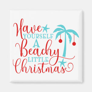 Heb jezelf een beachy kerst magneet