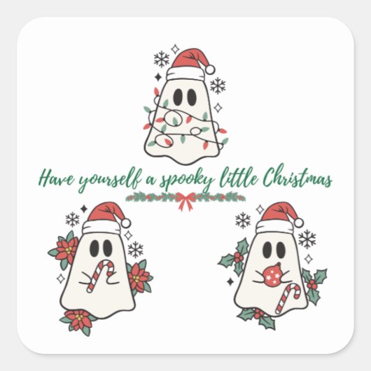 Heb jezelf een griezelig klein kerstfeest vierkante sticker (Voorkant)