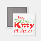 Heb jezelf een Kat kerstfeestdag Magnet (Voorkant / Achterkant)