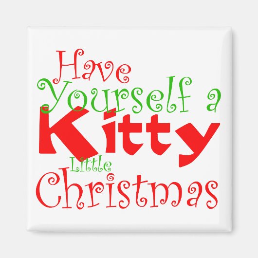 Heb jezelf een Kat kerstfeestdag Magnet (Voorkant)