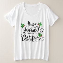 Heb jezelf een prettige kerstfeestdag grote maat t-shirt