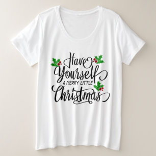 Heb jezelf een prettige kerstfeestdag grote maat t-shirt