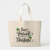 Heb jezelf een prettige kerstfeestdag grote tote bag (Achterkant)