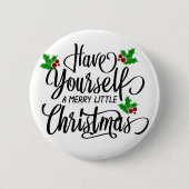 Heb jezelf een prettige kerstfeestdag ronde button 5,7 cm (Voorkant)