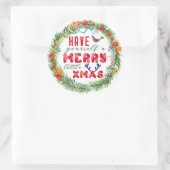 Heb jezelf een vrolijk klein Kerstmis Kerstkrans Ronde Sticker (Tas)