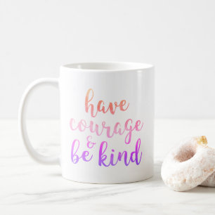 Heb lef en wees vriendelijk Inspirerend quote Mok