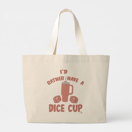 Heb liever Dice Cup Grappige Boardgame Slogan Grote Tote Bag (Achterkant)