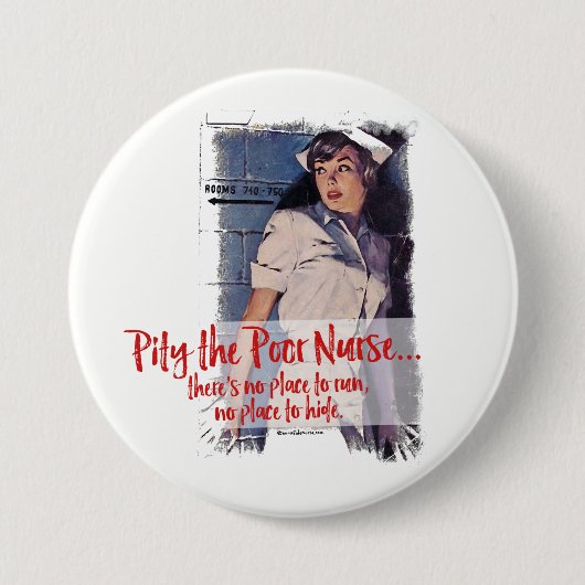 Heb medelijden met de arme verpleegster Button Pin (Voorkant)