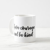 Heb moed en wees vriendelijke Mok (Voorkant links)