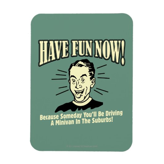 Heb nu plezier: Minivan-voorsteden besturen Magneet (Verticaal)