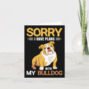 Heb plannen met My Bulldog - English Bulldog Kaart